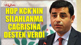 HDP, terör örgütü KCK'nın silahlanma çağrısına destek verdi